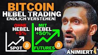 So funktioniert BITCOIN Hebel TRADING!