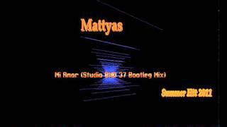 Mattyas - Mi Amor (Studio BMD 37 Bootleg Mix).wmv