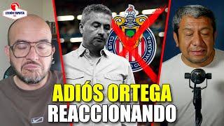 REACCIONANDO a la salida de Arturo Ortega de Chivas