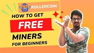 How to Get Free Miners on Rollercoin: A Step-by-Step Guide Rollercoin Strategy