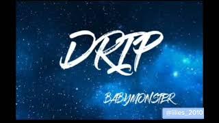 BABYMONSTER-Drip(lyrics)