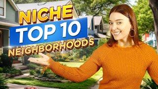 Niche Top 10 Neighborhoods Pt 1 | Living in Austin