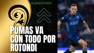 Pumas va por Rotondi de Cruz Azul, Lema lo quiere en CU. #futbol #ligamx #pumasmx #soydepumas