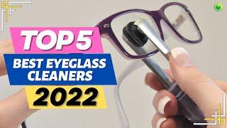 Best Eyeglass Cleaner | Top 5 Best Eyeglass Cleaner 2024 [Update]