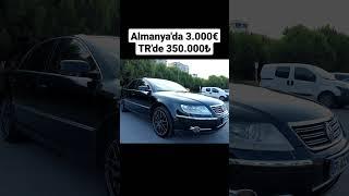 VW Phaeton 3.0TDi Almanya - Türkiye Fiyatları 