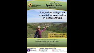 Part 1/2: Large river valleys are essential for rare snakes in Saskatchewan.