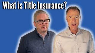 What is Title Insurance?