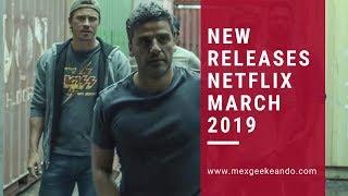 Coming to Netflix in March 2019 New Releases