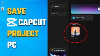 How to Save Capcut project Files to PC 2024