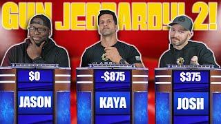 It's Double Gun Jeopardy! Ep. 2