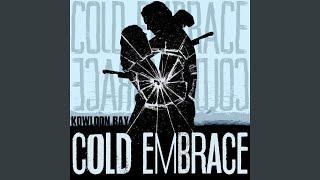 Cold Embrace