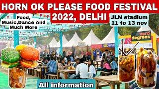 Horn ok please food festival 2022 jln stadium delhi | horn ok please food festival | food festival