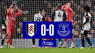 FULHAM 0-0 EVERTON | Premier League highlights