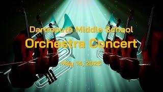 Dartmouth Middle School Orchestra Spring Concert 2025