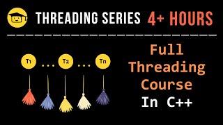 Threading In C++ | Complete Course