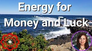 Energy for Money and Luck 