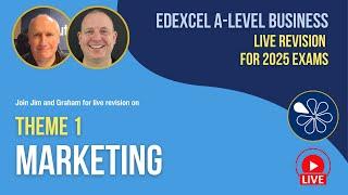 Theme 1 MARKETING | Live Revision for Edexcel A-Level Business