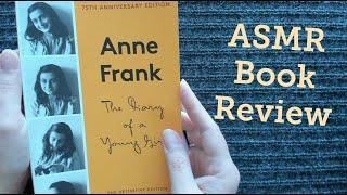 ASMR Book Review ~ Anne Frank The Diary Of A Young Girl (Whisper)