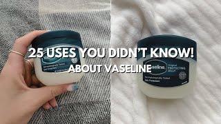 25 Ways Vaseline Will Change Your Life (You’re Using It Wrong!) ️