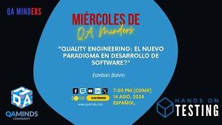 Miércoles de QAMinders - "Quality Engineering"