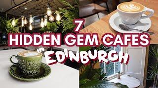 7 HIDDEN GEM CAFES in EDINBURGH | let's go coffee shop hopping!