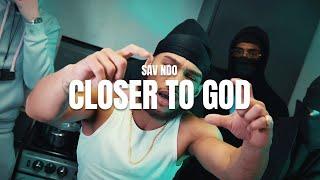 SavNDO - Closer To God (MUSIC VIDEO)