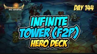 Updated Infinite Tower Hero Composition (Free to play) | Seven Knights Idle Adventure