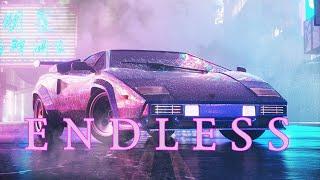 'E N D L E S S' | A Synthwave and Retro Electro Mix