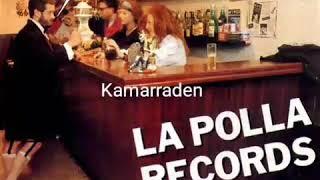 La Polla Records - Kamarraden (cover The Undertones)