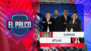 Chivas vs Atlas | EL PALCO | Play In Apertura 2024 | Liga MX