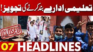 Proposal To Close Educational Institutions | Lahore News Headlines 07AM | 20 OCT 24