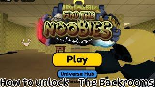 How to UNLOCK the BACKROOMS in Find The Noobie Morphs Roblox