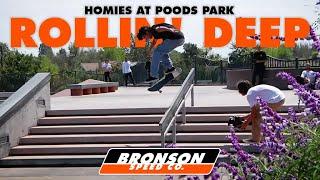 Homies at Poods Park: Rollin Deep | Bronson Speed Co.