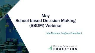 School Based Decision Making SBDM – May 2024