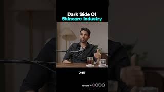 Dark Side of Skincare Industry