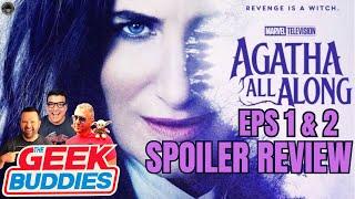 AGATHA ALL ALONG Eps 1 & 2 SPOILER REVIEW | MARVEL | The Geek Buddies