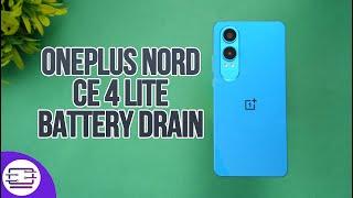 OnePlus Nord CE 4 Lite Battery Drain Test 