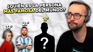 ¿Quién es la persona MÁS FAMOSA del mundo? | Xokas