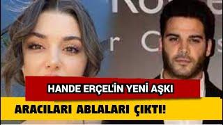 Hande Erçel ve Murat Akdoğan ilişkisinin aracıları ikilinin ablaları çıktı