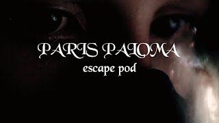 Paris Paloma - escape pod [Official Lyric Video]