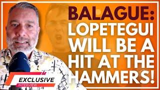 EXCLUSIVE: GUILLEM BALAGUE SPEAKS TO US ABOUT JULEN LOPETEGUI | WEST HAM | PREMIER LEAGUE