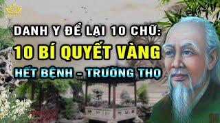 Bậc Danh Y Dạy 10 CHỮ VÀNG Dưỡng Sinh, Giúp Tiêu Trừ Hết Mọi Bệnh Tật Sống Trường Thọ BTT