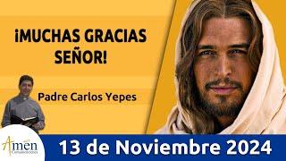 Evangelio De Hoy Miércoles 13 de Noviembre 2024 #PadreCarlosYepes l San Lucas 17, 11-19