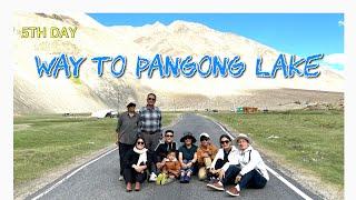 LADHAK TRIP / DAY 5 / WAY TO PANGONG LAKE