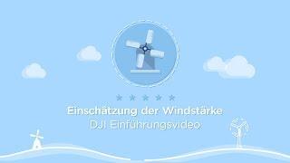 DJI Einführungsvideo | Einschätzung der Windstärke