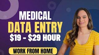 Medical Data Entry Remote Work From Home Job | $19 To $29 Hour With No College Degree Needed | USA