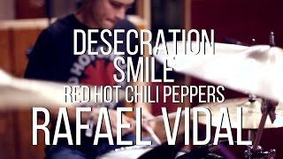 Desecration Smile - Red Hot Chili Peppers - Drum Cover - Rafael Vidal