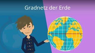 Gradnetz der Erde: Koordinaten und mehr! -- Studyflix