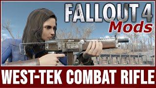 Fallout 4 Mods - West Tek Combat Rifle