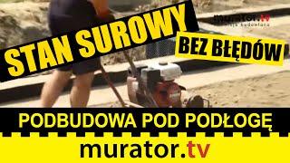 Podbudowa pod podłogę na gruncie  - STAN SUROWY BEZ BŁĘDÓW